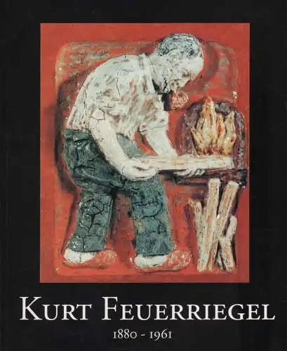 Ausstellungskatalog: Kurt Feuerriegel, 1992, 1880-1961, gebraucht, gut