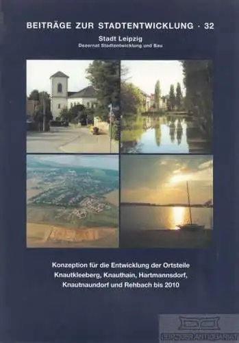 Buch: Konzeption für die Entwicklung der Ortsteile Knautkleeberg... Kunz. 2001