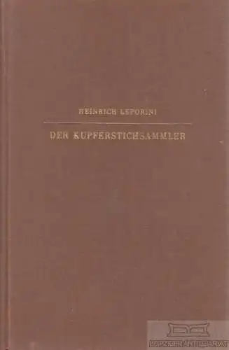 Buch: Der Kupferstichsammler, Leporini, Heinrich. 1954, gebraucht, gut