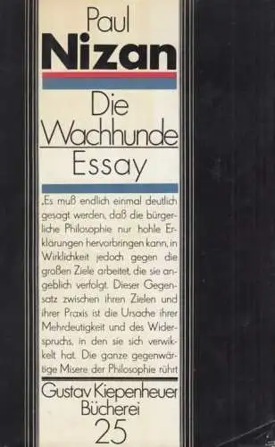 Buch: Die Wachhunde, Nizan, Paul. Gustav Kiepenheuer Bücherei, 1981, Essay