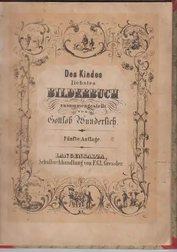 Buch: Des Kindes liebstes Bilderbuch, Wunderlich, Gottlob, F. G. L. Gressler