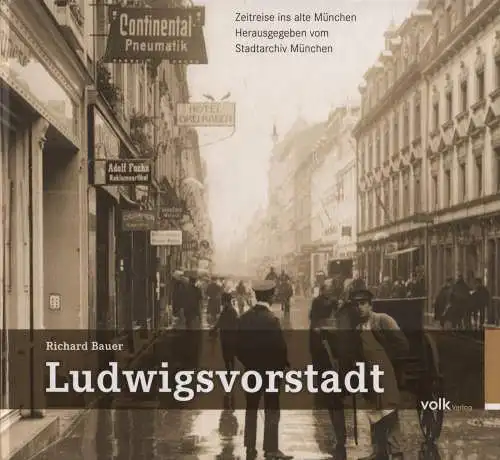 Buch: Ludwigsvorstadt, Bauer, Richard, 2012, Volk Verlag, gebraucht, sehr gut