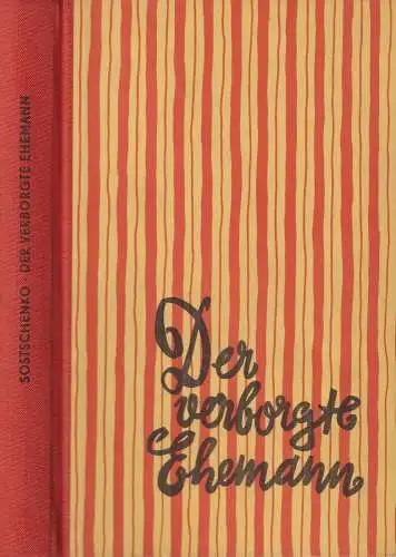 Buch: Der verborgte Ehemann, Sostschenko, Michail, 1957, Kultur und Fortschritt