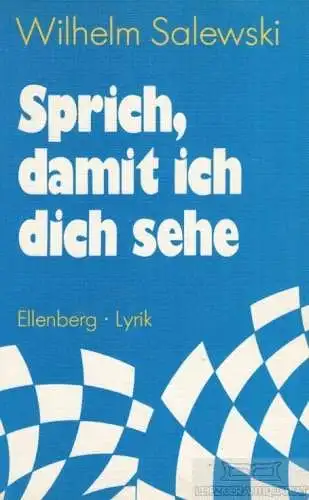 Buch: Sprich, damit ich dich sehe, Salewski, Wilhelm. Lyrik, 1979, Gedichte