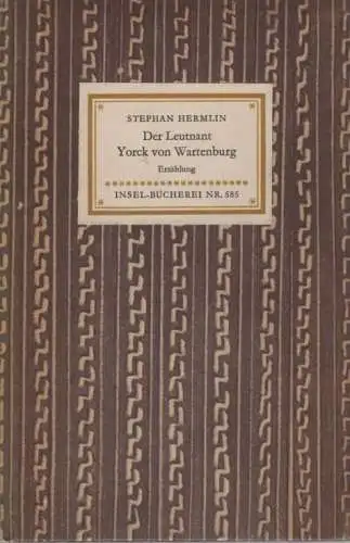 Insel-Bücherei 585, Der Leutnant Yorck von Wartenburg, Hermlin, Stephan. 1954