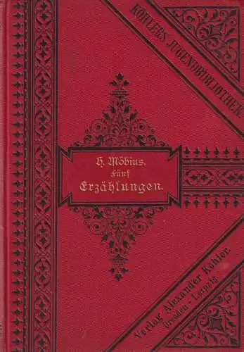 Buch: Fünf Erzählungen für jung und alt, Möbius, Hermine, ca. 1891, Köhler