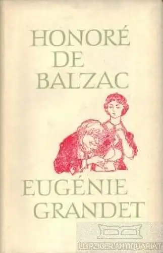 Buch: Eugenie Grandet. Die Muse der Provinz, Balzac, Honore de. 1962