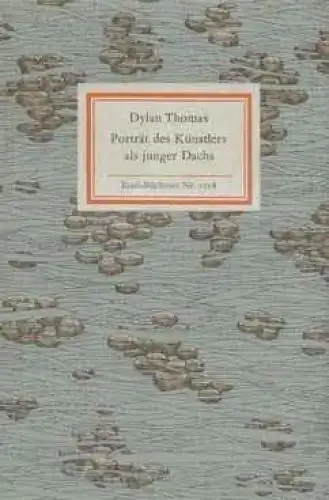 Insel-Bücherei 1058, Porträt des Künstlers als junger Dachs, Thomas, Dylan. 1983