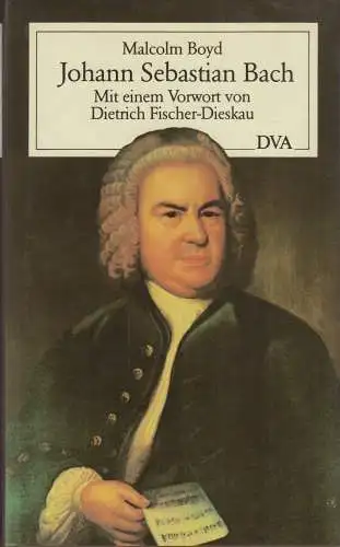 Buch: Johann Sebastian Bach,  Leben und Werk, Boyd, Malcolm, 1985, DVA, sehr gut