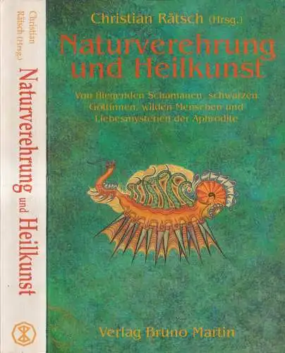 Buch: Naturverehrung und Heilkunst, Christian Rätsch (Hrsg.), 1993, Bruno Martin