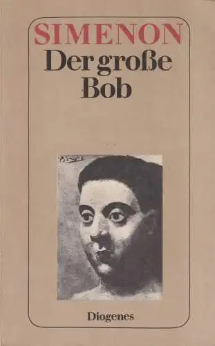 Buch: Der große Bob, Roman. Simenon, Georges. Detebe, 1978, Diogenes Verlag