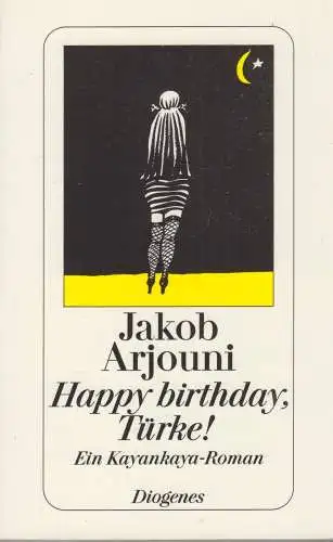 Buch: Happy Birthday, Türke!, Arjouni, Jakob, 1987, Diogenes, Kayankaya Roman