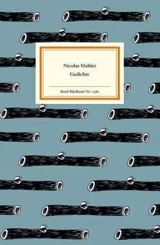 Insel-Bücherei 1385: Gedichte, Mahler, Nicolas, 2013, Insel Verlag, gebraucht