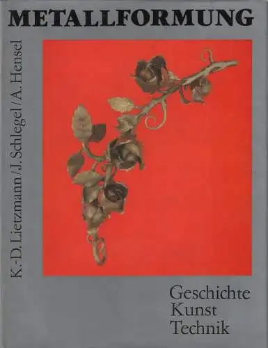 Buch: Metallformung, Schlegel, J. u.a., 1983, gebraucht, gut