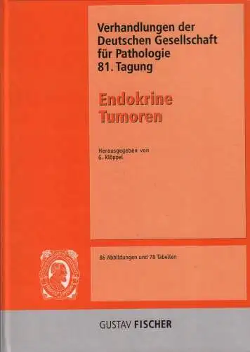 Buch: Deutsche Gesellschaft für Pathologie. 81. Tagung, 1998, Endokrine Tumoren