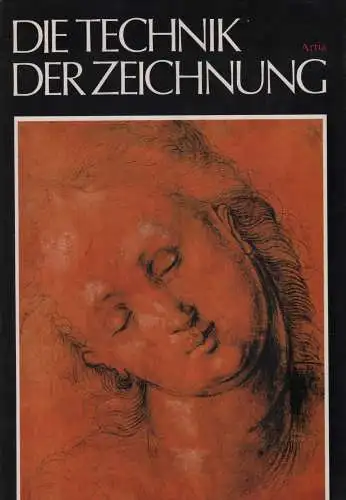 Buch: Die Technik der Zeichnung, Karel, Teissig. 1983, Artia Verlag 338740