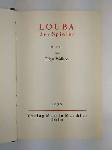 Buch: Louba der Spieler, Wallace, Edgar. Maschlers Erdkreisbücher, 1930, Roman