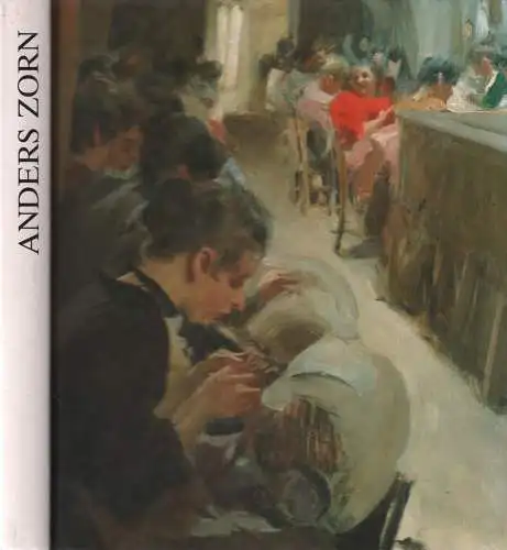Ausstellungskatalog: Anders Zorn. 1860-1920, Jensen (Hrsg.), 1989