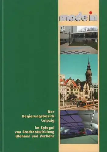 Buch: Made in. Der Regierungsbezirk Leipzig, 2001, Gehrig, gebraucht, sehr gut