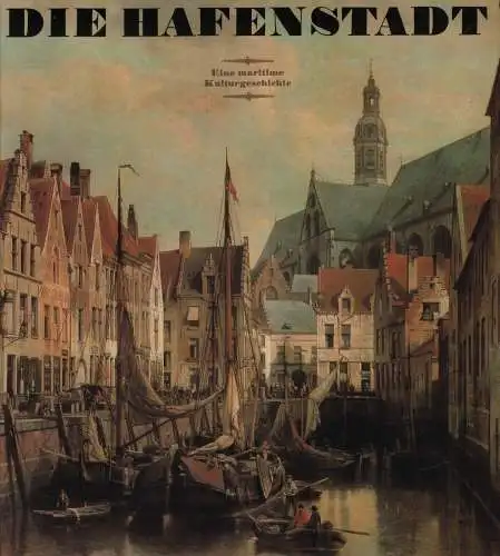 Buch: Die Hafenstadt, Rudolph, Wolfgang. 1979, Edition Leipzig