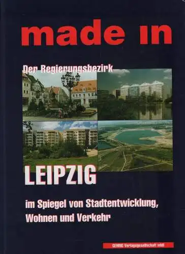 Buch: Made in. Der Regierungsbezirk Leipzig, Gehrig Verlag, gebraucht, sehr gut