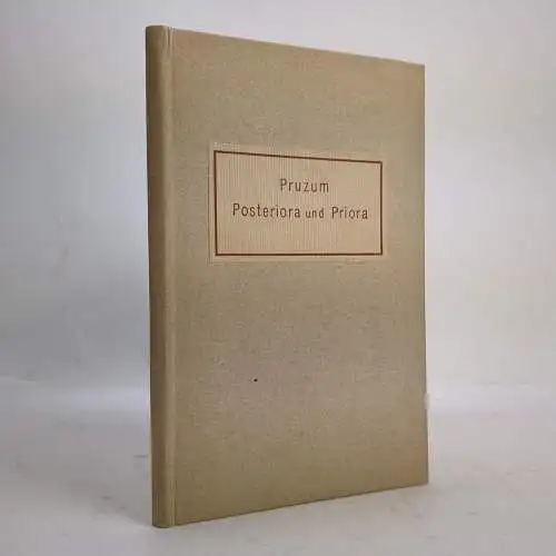 Buch: Die Posteriora und die Priora. Adam Theobald Pruzum, gebraucht, gut 338791