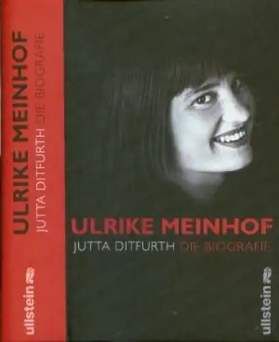 Buch: Ulrike Meinhof, Ditfurth, Jutta. 2007, Ullstein Buchverlage GmbH