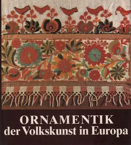Buch: Ornamentik der Volkskunst in Europa, Peesch, Reinhard. 1981