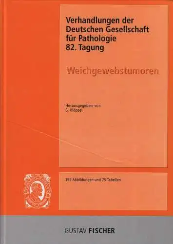 Buch: Deutsche Gesellschaft für Pathologie. 82. Tagung, 1998, Weichgewebstumoren