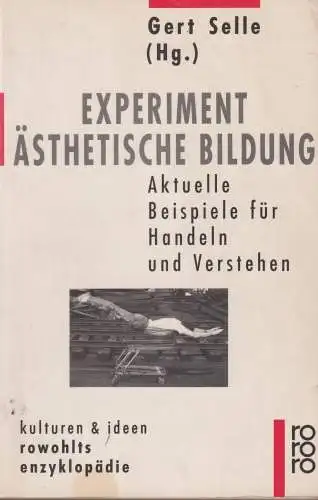 Buch: Experiment Ästhetische Bildung, Selle, Gert, 1990, Rowohlt Taschenbuch