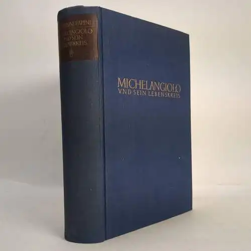Buch: Michelangiolo und sein Lebenskreis, G.  Papini. 1952, Bonner Buchgemeinde