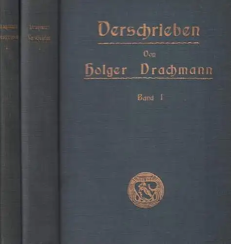 Buch: Verschrieben. Band I/II, Drachmann, Holger, 1904, gebraucht, sehr gut