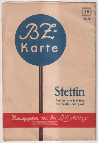 Faltkarte: BZ-Karte 13 - Stettin, Pommersche Seebäder, Pasewalk, Stargard