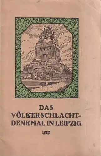 Heft: Das Völkerschlachtdenkmal in Leipzig, Bachmann, Reinhold. 1924