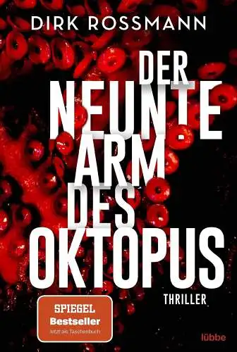 Buch: Der neunte Arm des Oktopus, Rossmann, Dirk, 2021, Lübbe, Thriller