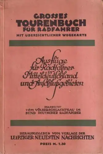 Buch: Großes Tourenbuch für Radfahrer, Richard Schubert, / Oskar Lehmann, 1927