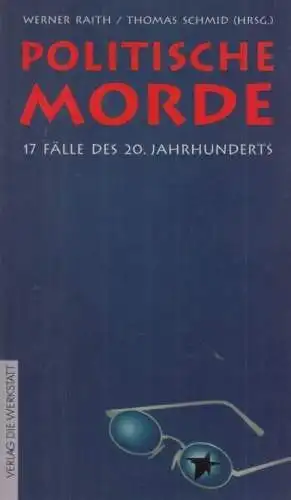 Buch: Politische Morde, Raith, Werner / Schmid, Thomas. 1996, gebraucht, gut
