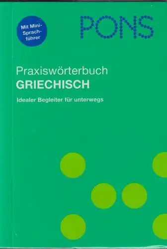 Buch: PONS Praxiswörterbuch Griechisch mit Sprachführer, 2008, Ernst Klett