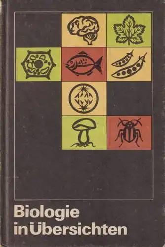 Buch: Biologie in Übersichten, Baer, Heinz-Werner u.v.a., 1979, Volk und Wissen