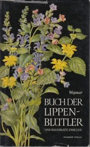 Buch: Buch der Lippenblütler und Rauhblattgewächse, Weymar, Herbert. 1961 41431