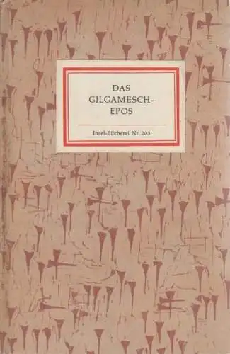 Insel-Bücherei 203, Das Gilgamesch-Epos, Burckhardt, Georg. 1964, Insel-Verlag