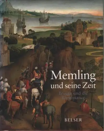 Ausstellungskatalog: Memling und seine Zeit, Martens (Hrsg.), 1998, Belser