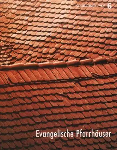 Buch: Evangelische Pfarrhäuser, Lenk, Ringulf u.a. Südraum Journal