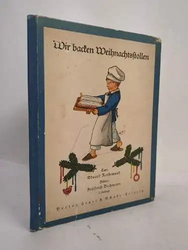 Buch: Wir backen Weihnachtsstollen, Rothemund / Bochmann, Hegel & Schade
