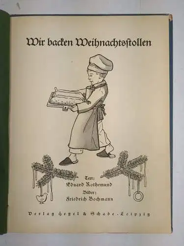 Buch: Wir backen Weihnachtsstollen, Rothemund / Bochmann, Hegel & Schade