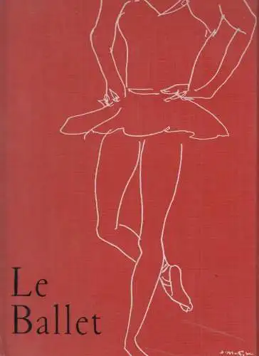 Buch: Le Ballet, Kochan, Boris / Maria Luz, 1954, Hachette, guter Zustand