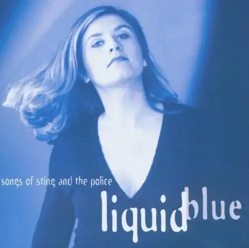 CD: Liquid Blue, Songs of Sting and the Police, 2003, gebraucht, gut