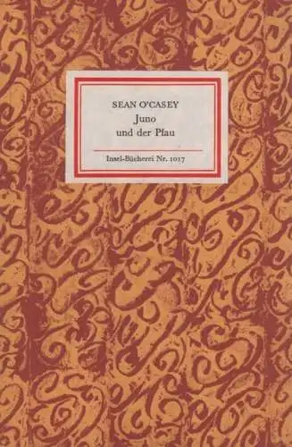 Insel-Bücherei 1017, Juno und der Pfau, O'Casey, Sean. 1977, Insel Verlag 47022