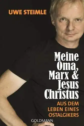 Buch: Meine Oma, Marx & Jesus Christus, Steimle, Uwe, 2014, Goldmann