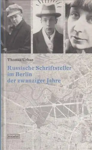 Buch: Russische Schriftsteller im Berlin der zwanziger Jahre, Urban, Thomas